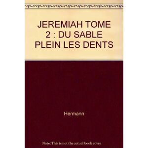 Jeremiah Tome 2 : Du Sable Plein Les Dents (Fonds)