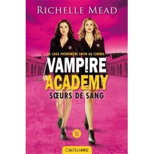 Richelle Mead Vampire Academy, Tome 1 : Soeurs De Sang - Publicité