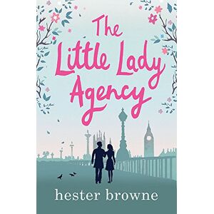 Hester Browne The Little Lady Agency: The Hilarious Feel-Good seller! - Publicité