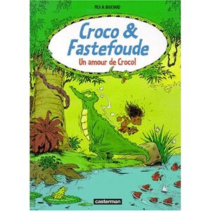 Croco Et Fastefoude : Un Amour De Croco (Divers Series)