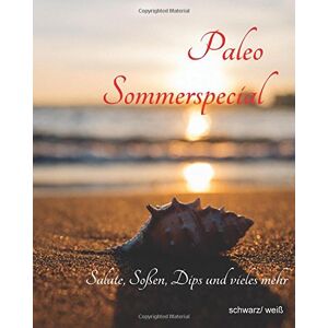 Paleo Sommerspecial S/w: Sommerspass Mit Dem Thermomix