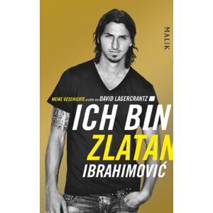 Ich Bin Zlatan Ibrahimovic - Meine Geschichte