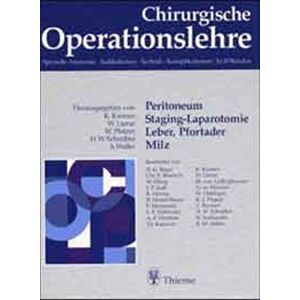 Karl Kremer Chirurgische Operationslehre, 10 Bde. In 12 Tl.-Bdn. U. 1 Erg.-Bd., Bd.5, Peritoneum, Staging-Laparotomie, Leber, Pfortader, Milz