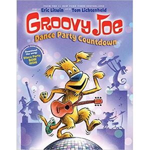Eric Litwin Groovy Joe Dance Party Countdown 英文原版 儿童幽默绘本图画书 皮特猫作者 艾瑞克·利温