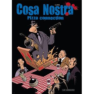Cosa Nostra, Tome 3 : Pizza Connection