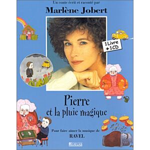 Pierre Et La Pluie Magique : Pour Faire Aimer La Musique De Ravel - Raconté Par Marlène Jobert (1 Livre + 1 Cd Audio) - Publicité