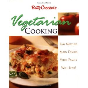 'S Vegetarian Cooking: Easy Meatless Main Dishes Your Family Will Love!