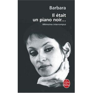 Barbara Il Était Un Piano Noir...: Il Etait Un Piano Noir (Le Livre De Poche) - Publicité