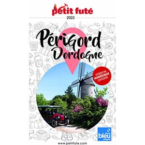 Guide Périgord-Dordogne 2023 Petit Futé