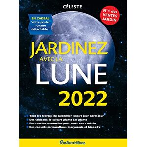 Jardinez Avec La Lune 2022: En Cadeau : Votre Poster Lunaire Détachable !