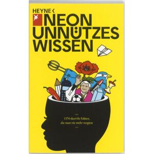 Unnützes Wissen: 1374 Skurrile Fakten, Die Man Nie Mehr Vergisst