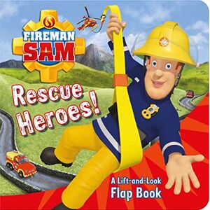 : Rescue Heroes! A Lift-And-Look Flap Book