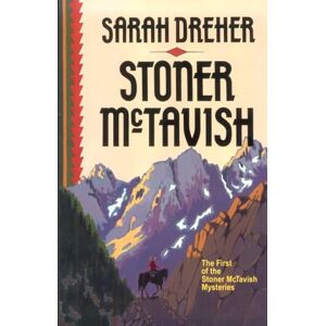Sarah Dreher Stoner Mctavish (Stoner Mctavish Mysterie)