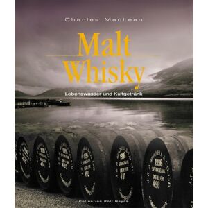 Charles Maclean Malt Whisky. Lebenswasser Und Kultgetränk