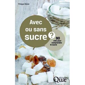 Philippe Reiser Avec Ou Sans Sucre ? 90 Clés Pour Comprendre Le Sucre - Publicité