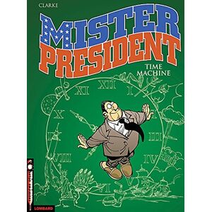 Mister President, Tome 3 : Time Machine