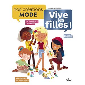 Vive Les Filles ! : Nos Créations Mode