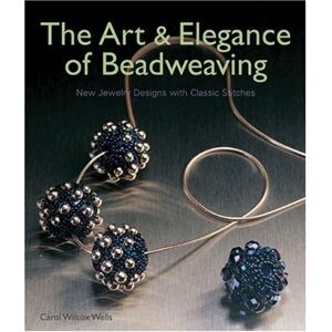 Art And Elegance Of Beadweaving