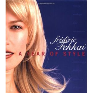 Frederic Fekkai: A Year Of Style