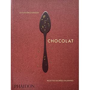 La Cuillère D’argent : Chocolat: Recettes Sucrées Italiennes