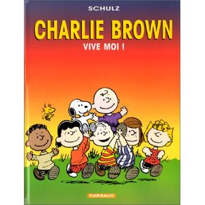 Charlie Brown Tome 3 : Vive Moi !
