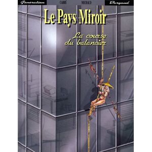 Carre Le Pays Miroir, N° 3 : La Course Du Balancier (Pays Miroir (Le)
