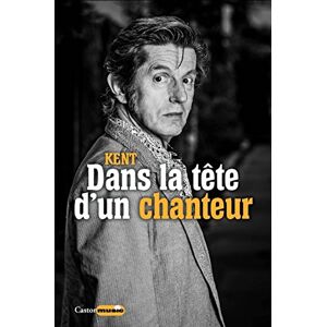 Dans La Tête D'Un Chanteur