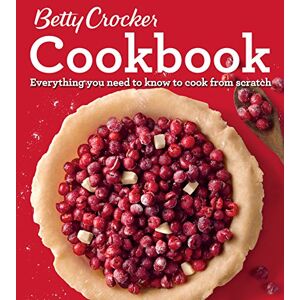 Cookbook, 12th Edition: Everything You Need To Know To Cook From Scratch (Betty Crocker'S Cookbook)