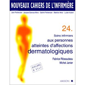 Michel Janier Soins Infirmiers Aux Personnes Atteintes D'Affections Dermatologiques (Nouveaux Cahiers) - Publicité