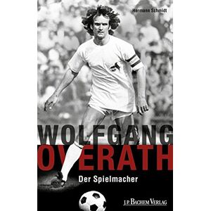 Wolfgang Overath: Der Spielmacher