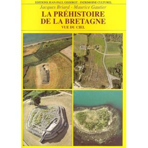 Briard La Préhistoire De La Bretagne Et Son Lointain Passé Vus Du Ciel - Publicité