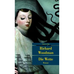 Richard Woodman Die Wette