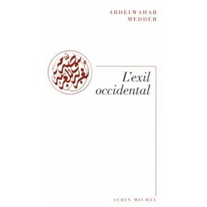 Abdelwahab Meddeb L'Exil Occidental (Spiritualites Grand Format)