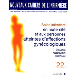 Erick Camus Soins Infirmiers En Maternité Et Aux Personnes Atteintes D'Affections Gynécologiques (Nouveaux Cahiers) - Publicité
