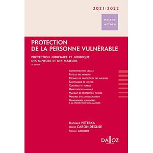 Protection De La Personne Vulnérable 2021/2022 - 5e Ed.: Protection Judiciaire Et Juridique Des Mineurs Et Des Majeurs - Publicité