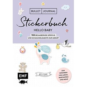 Bullet Journal – Stickerbuch Hello Baby: 900 Bezaubernde Sprüche Und Schmuckelemente Zur Geburt: Zum Verzieren Von Album, Babykarten Und Mehr