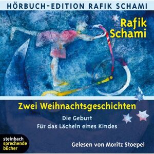 Rafik Schami Die Geburt - Für Das Lächeln Eines Kindes: Zwei Weihnachtsgeschichten. 1 Cd