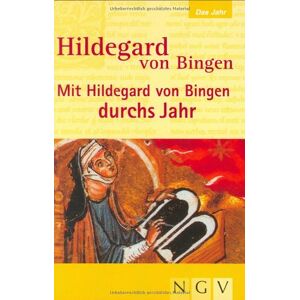 - Mit Hildegard Von Bingen Durchs Jahr