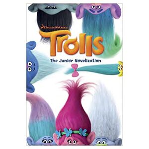 Trolls: The Junior Novelization (Dreamworks Trolls)