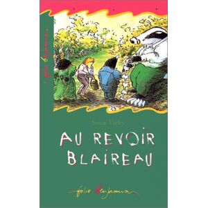 Au Revoir, Blaireau (Fol Benj 2)