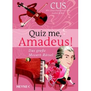 Quiz Me, Amadeus! Das Große Mozart-Rätsel