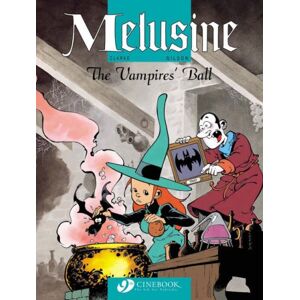 The Vampire'S Ball: Melusine 3: Vampires Ball V. 3 (Melusine (Cinebook))