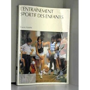 L'Entrainement Sportif Des Enfants : Problemes, Theorie De L'Entrainement Et Pratique