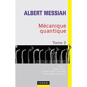 Mécanique Quantique, Tome 2 (Les Cours De Re)