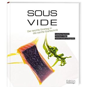 Hubertus Tzschirner Sous-Vide - Der Einstieg In Die Sanfte Gartechnik - Publicité