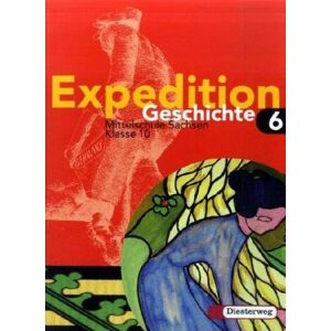 Florian Osburg Expedition Geschichte - Ausgabe 2004 Sachsen: Schülerband 6 (Klasse 10) - Publicité