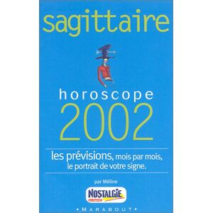 Méline Sagittaire. Horoscope 2002