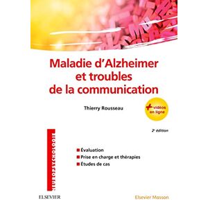 Thierry Rousseau Maladie D'Alzheimer Et Troubles De La Communication