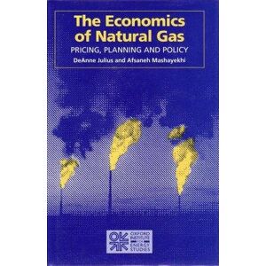 Economics Of Natural Gas: Pricing, Planning And Policy