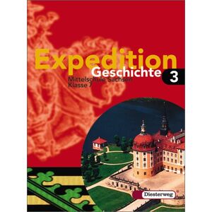 Florian Osburg Expedition Geschichte - Ausgabe 2004 Sachsen: Schülerband 3 (Klasse 7) - Publicité